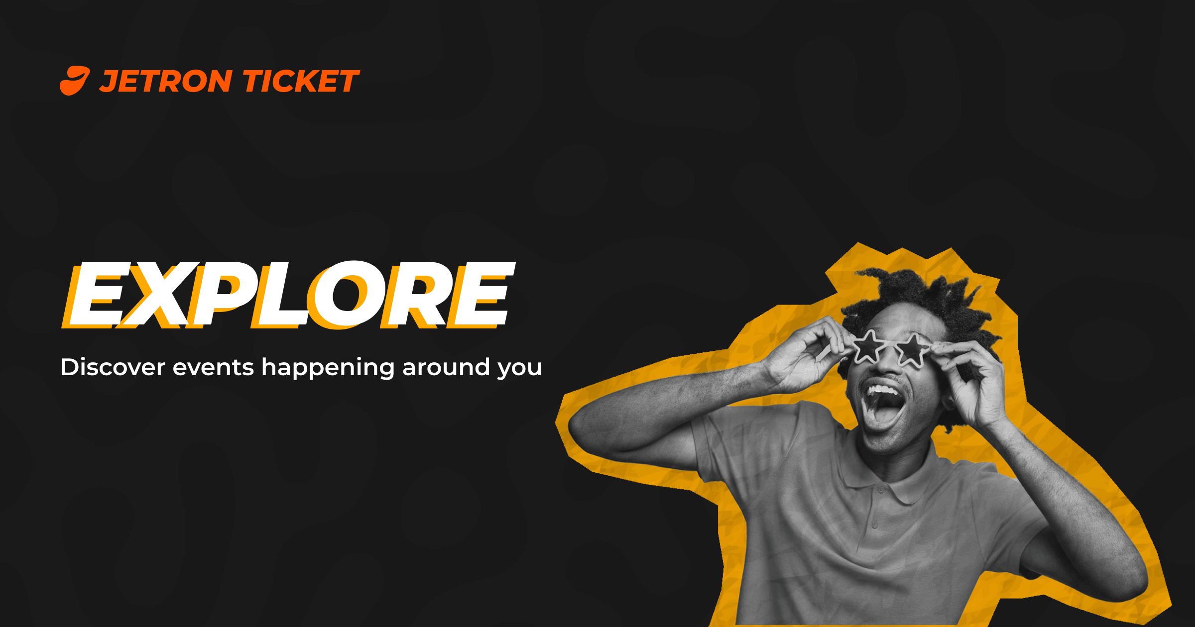 Explore | Jetron Ticket