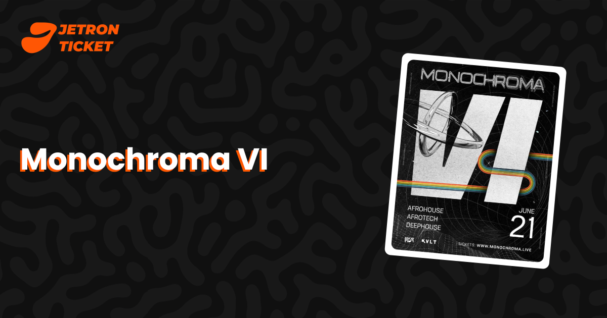 Monochroma VI | Jetron Ticket