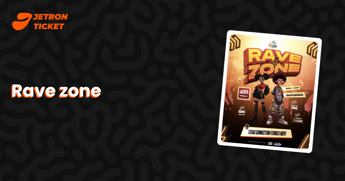 Rave zone | Jetron Ticket